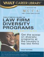 Vault/mcca Guide to Law Firm Diversity Programs