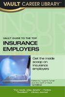 Vault Guide to the Top Insurance Employers, 2006