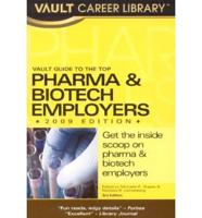 Vault Guide to the Top Pharma & Biotech Employers 2009