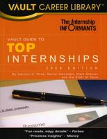 Vault Guide to Top Internships 2009