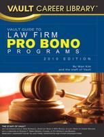 Vault Guide to Law Firm Pro Bono Programs, 2010