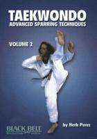 Taekwondo, Advanced Sparring Techniques, Vol. 2