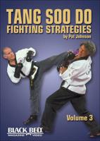 Tang Soo Do Fighting Strategies, Vol. 3