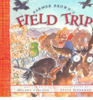 Farmer Brown's Field Trip