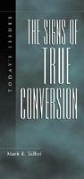 The Signs of True Conversion