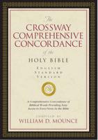 The Crossway Comprehensive Concordance of the Holy Bible