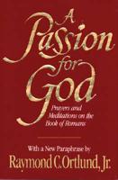 A Passion for God