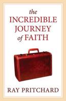 The Incredible Journey of Faith