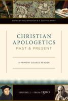 Christian Apologetics Volume 2 From 1500