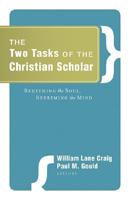 The Two Tasks of the Christian Scholar
