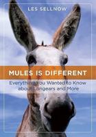 Mules Is Different