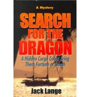 Search for the Dragon