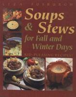 Soups & Stews for Fall and Winter Days