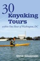 30 Kayaking Tours Within One Hour of Washington, D.C