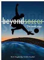 Beyond Soccer: The World Stage