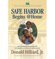 Safe Harbor Begins Home