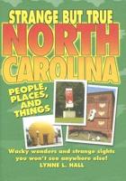 Strange but True North Carolina