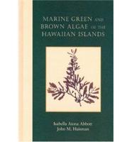 Marine Green and Brown Algae of the Hawaiian Islands