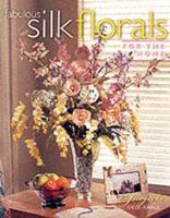 Fabulous Silk Florals for the Home