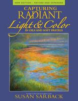 Capturing Radiant Light & Color in Oils and Soft Pastels