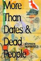More Than Dates & Dead People