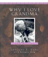 Why I Love Grandma
