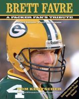 Brett Favre: A Packer Fan's Tribute