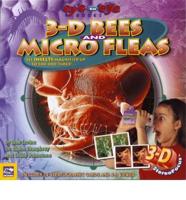 3-D Bees and Micro Fleas