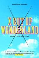 X Out of Wonderland