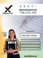 CSET Mathematics 110, 111, 112 Teacher Certification Test Prep Study Guide