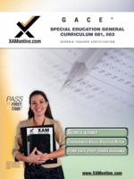 GACE Special Education General Curriculum 081, 082 Teacher Certification Test Prep Study Guide