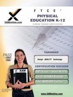 FTCE Physical Education K-12 Teacher Certification Test Prep Study Guide