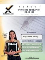 TExES Physical Education EC-12 158 Teacher Certification Test Prep Study Guide