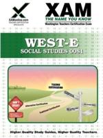 WEST-E Social Studies 0081 Teacher Certification Test Prep Study Guide