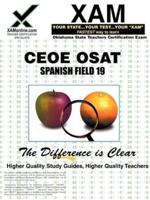 CEOE OSAT Spanish Field 19 Teacher Certification Test Prep Study Guide