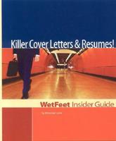 Killer Cover Letters and Resumes!