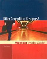 Killer Consulting Resumes!, Nd Edition