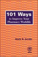 101 Ways to Improve Your Pharmacy Worklife