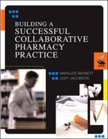 Building a Successful Collaborative Pharmacy Practice