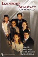 Leadership and Advocacy for Pharmacy
