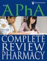 The APhA Complete Review for Pharmacy