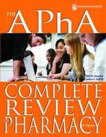 The APHA Complete Review for Pharmacy