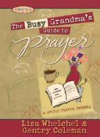 Busy Grandma's Guide to Prayer