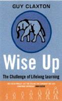 Wise Up: the Challenge of Lifelong Learning