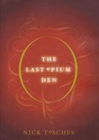 The Last Opium Den