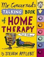 Mr. Concerned's Talking Book of Home Therapy