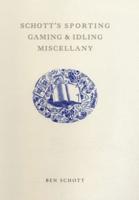 Schott's Sporting, Gaming & Idling Miscellany