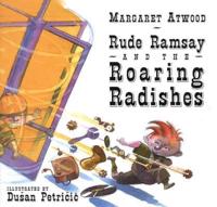Rude Ramsay and the Roaring Radishes