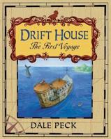 Drift House : The First Voyage