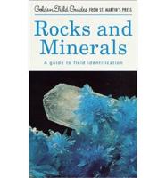 A Field Guide and Introduction to the Geology and Chemistry of Rocks and Minerals